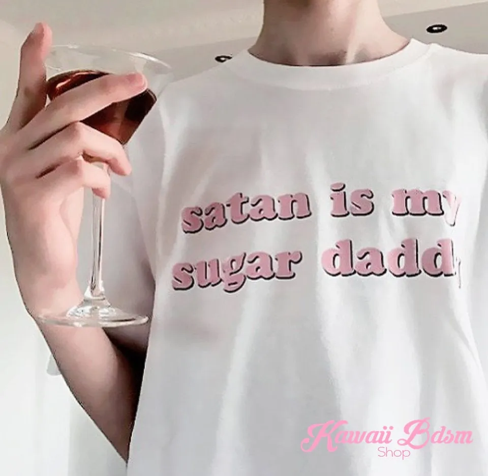 Satan Is My Sugar Daddy T-Shirt