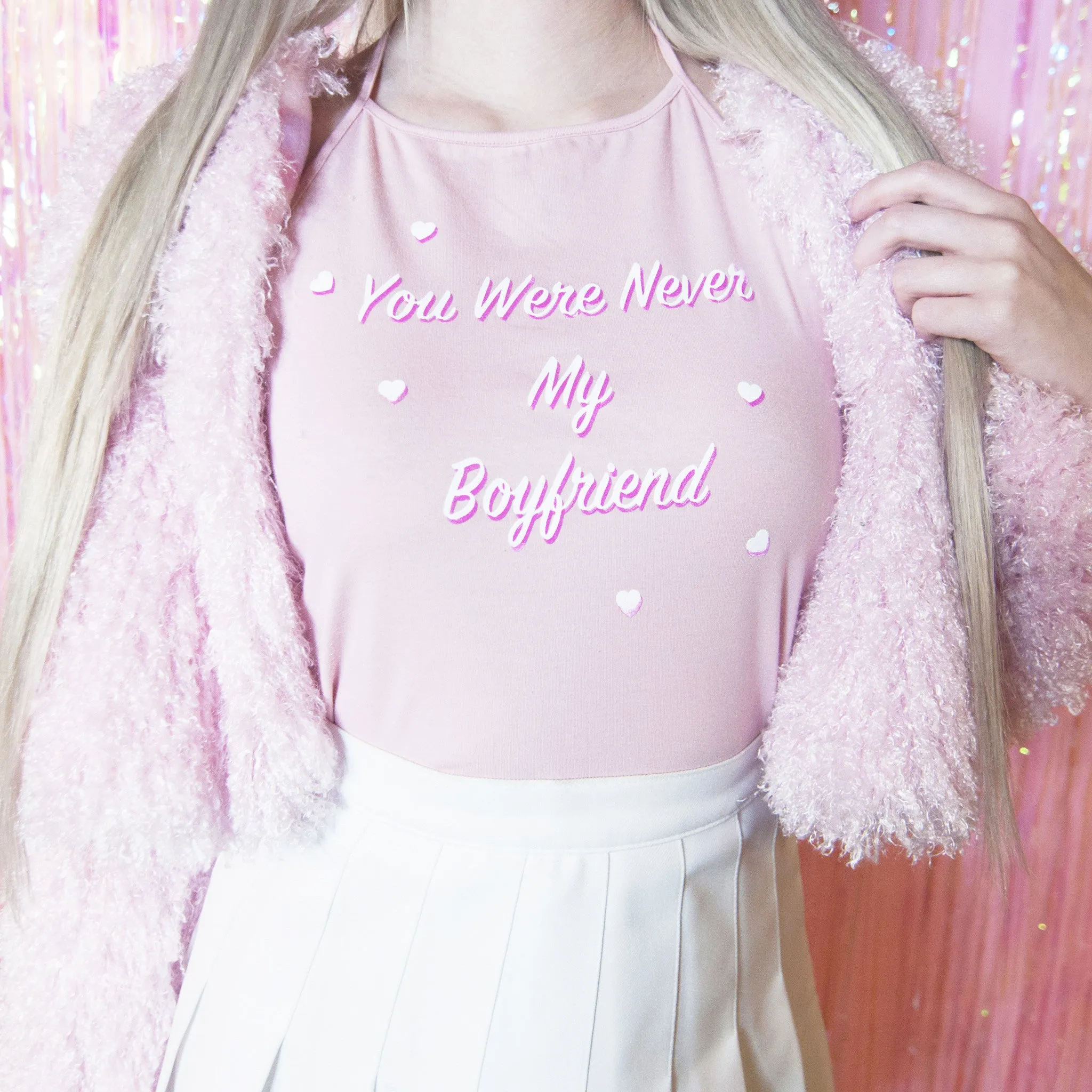 YOU WERE NEVER MY BOYFRIEND HALTER TOP